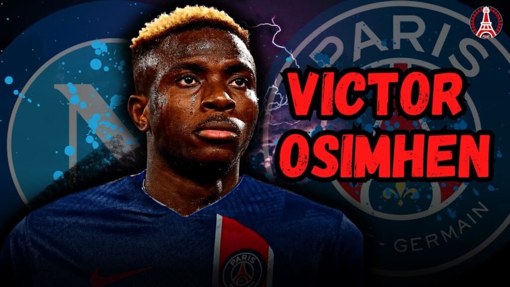 PSG Incar Victor Osimhen