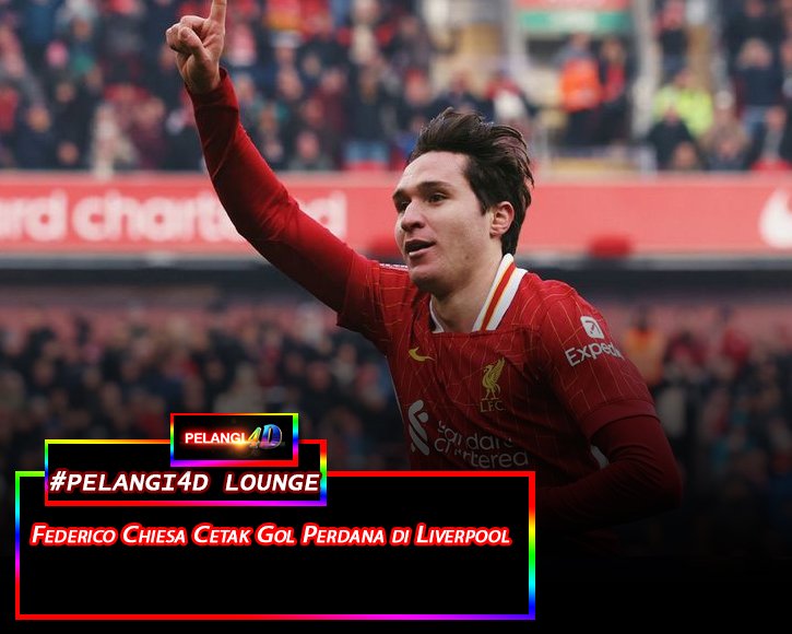 Federico Chiesa Cetak Gol Perdana di Liverpool