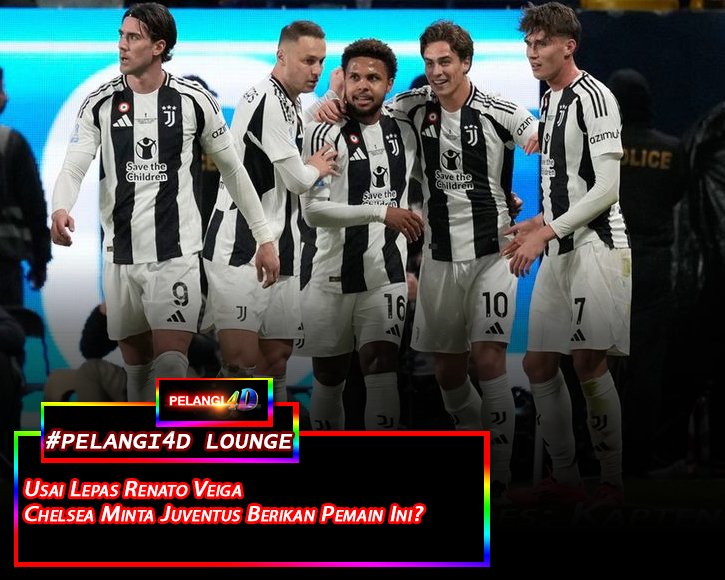 Usai Lepas Renato Veiga, Chelsea Minta Juventus Berikan Pemain Ini?